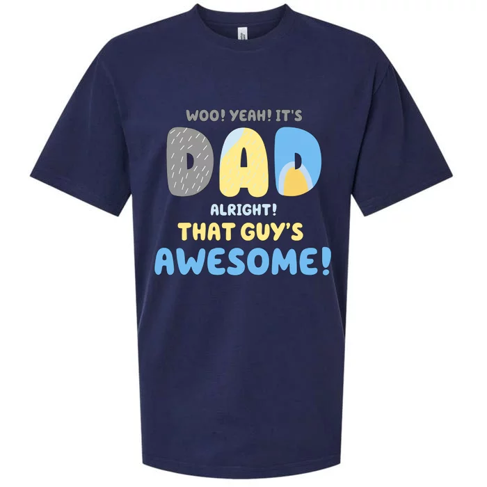 Dad Its Dad Alright That Guys Awesome Father Sueded Cloud Jersey T-Shirt