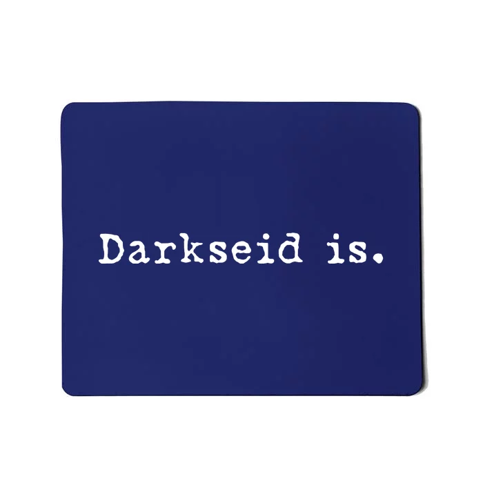 Darkseid Is Mousepad