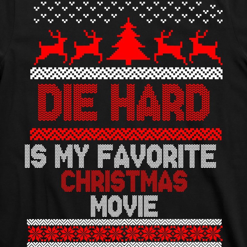 Die Hard Is My Favorite Movie Ugly Christmas T-Shirt