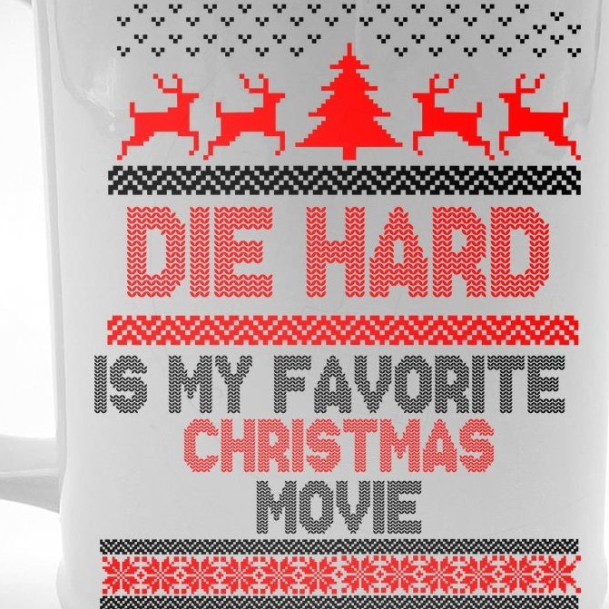 Die Hard Is My Favorite Movie Ugly Christmas Beer Stein