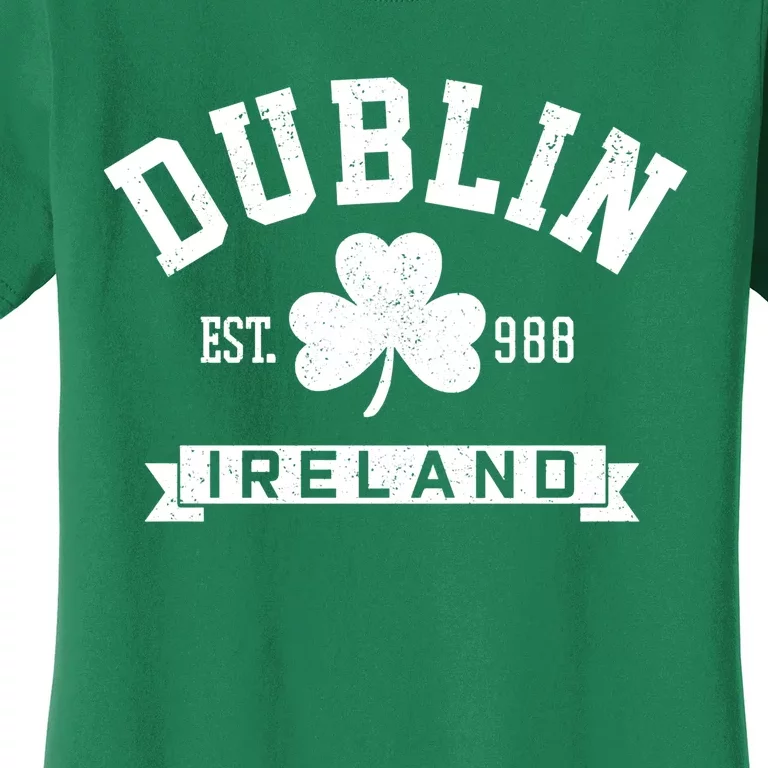 Dublin Ireland Est 988 Clover Leaf Shamrock St Patricks Day Gift Women's T-Shirt