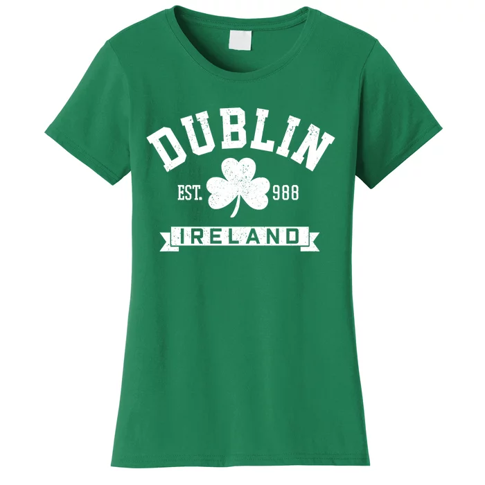 Dublin Ireland Est 988 Clover Leaf Shamrock St Patricks Day Gift Women's T-Shirt