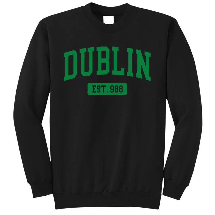 Dublin Ireland Est. 988 Irish Vintage Tall Sweatshirt