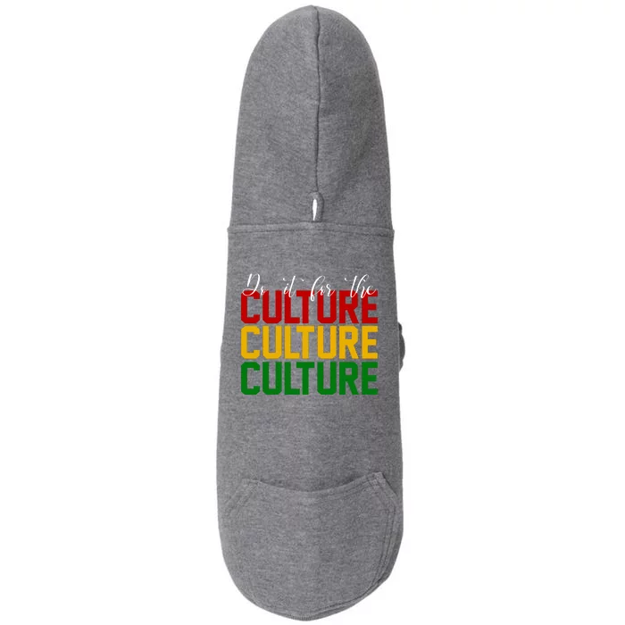 Do It For The Culture African American Pride Doggie 3-End Fleece Hoodie