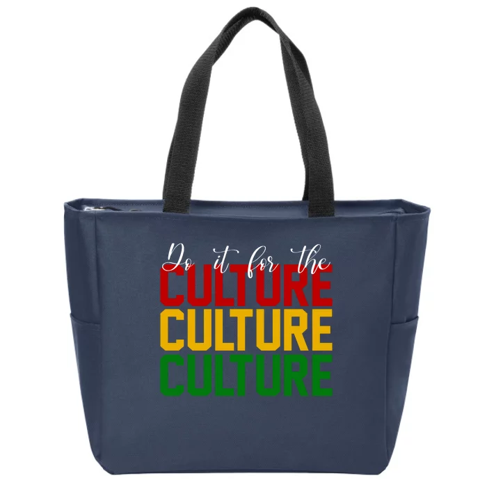 Do It For The Culture African American Pride Zip Tote Bag