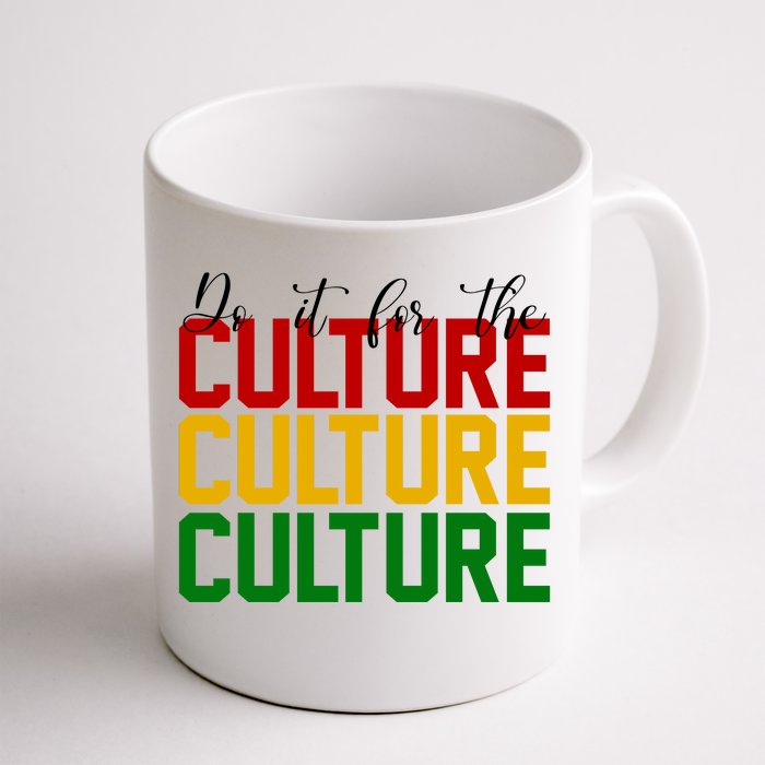 Do It For The Culture African American Pride Front & Back Coffee Mug