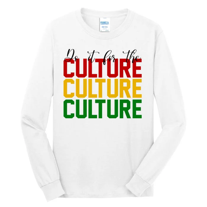 Do It For The Culture African American Pride Tall Long Sleeve T-Shirt