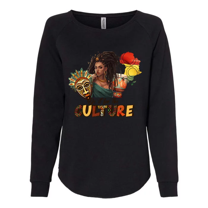 Do It For The Culture Black History Month Graphic Gift Womens California Wash Sweatshirt