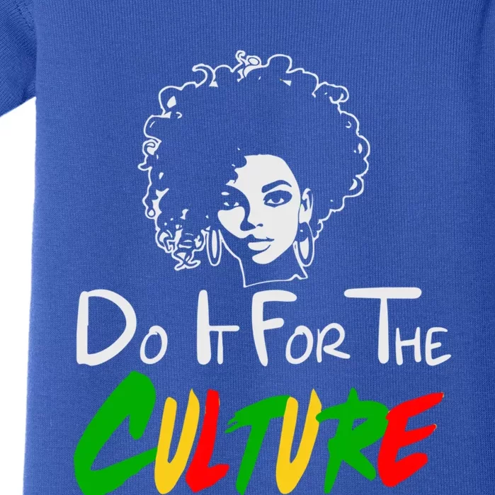 Do It For The Culture Junenth Afro Queen Black History Gift Baby Bodysuit