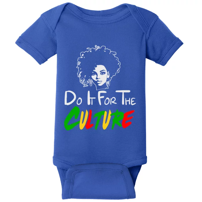 Do It For The Culture Junenth Afro Queen Black History Gift Baby Bodysuit