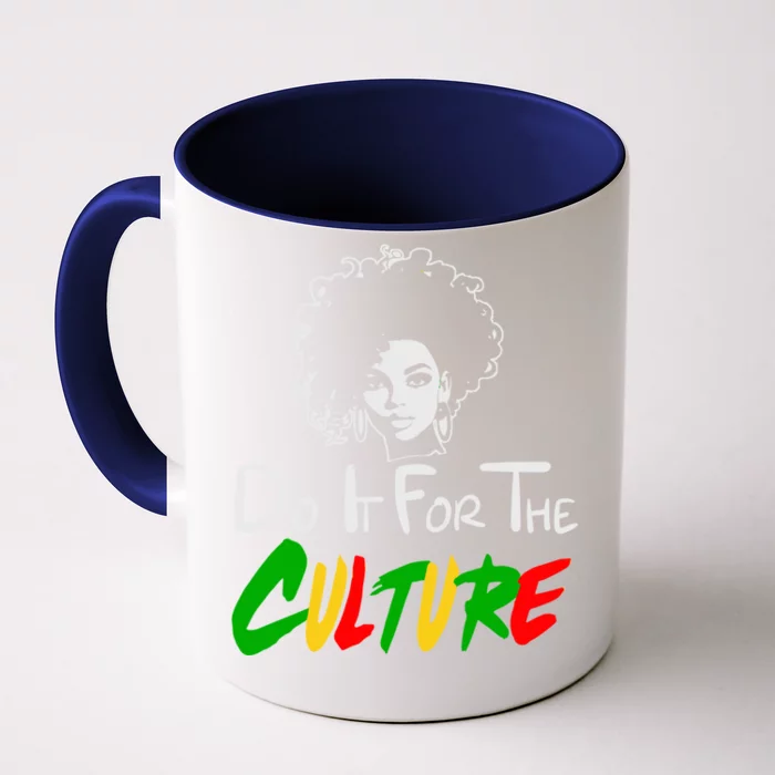 Do It For The Culture Junenth Afro Queen Black History Gift Front & Back Coffee Mug