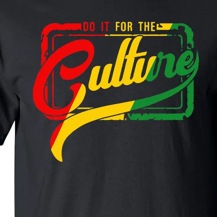 Do It For The Culture Black History Junteenth Freeish 1865 Tall T-Shirt