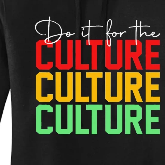 Do It For The Culture Juneteenth Women's Pullover Hoodie