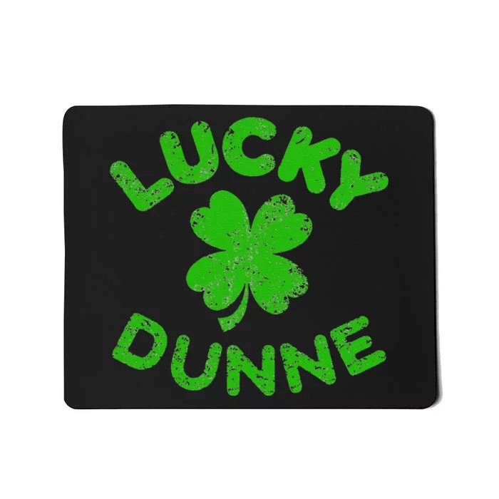 Dunne Irish Family Saint Patrick's Day Irish Dunne Mousepad