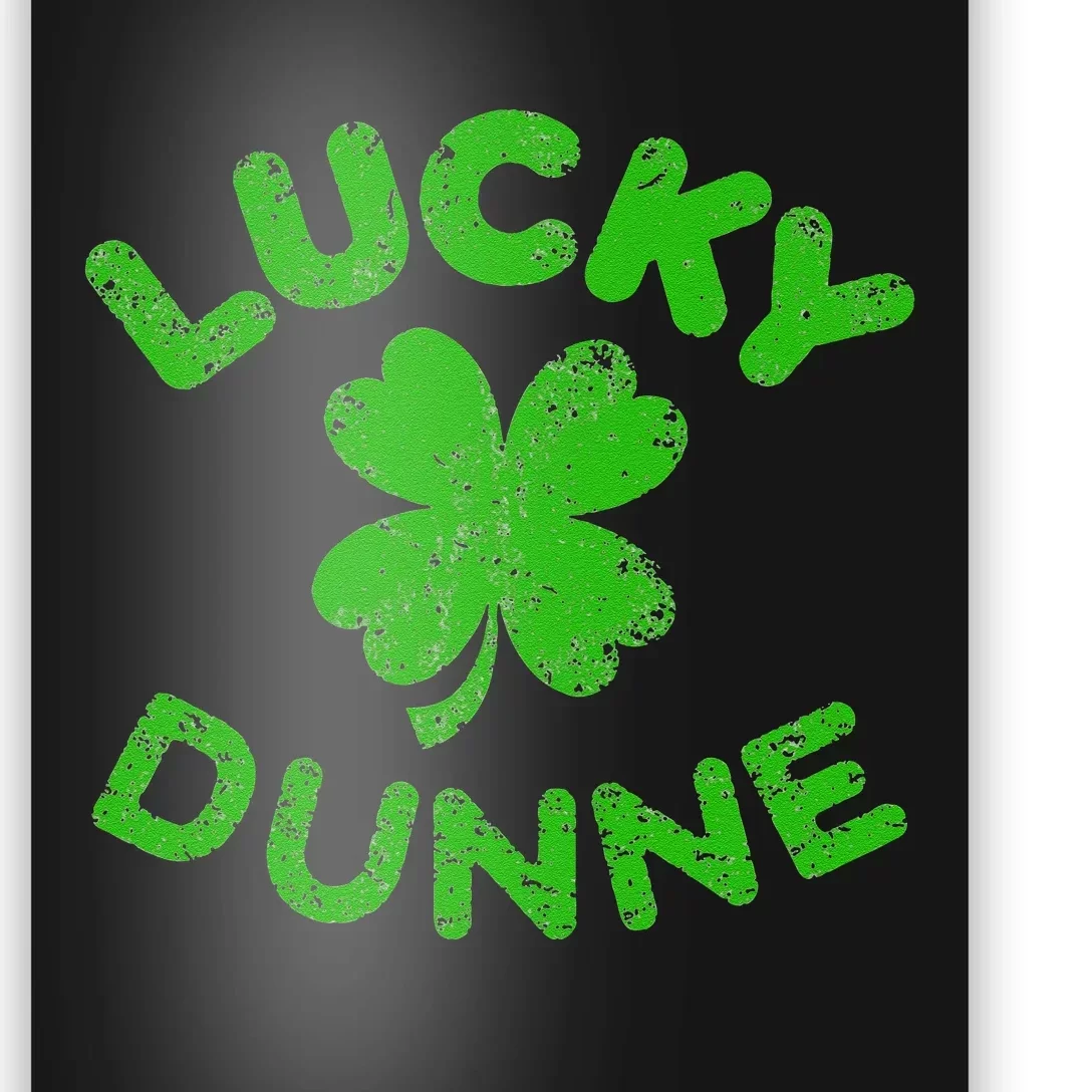 Dunne Irish Family Saint Patrick's Day Irish Dunne Poster