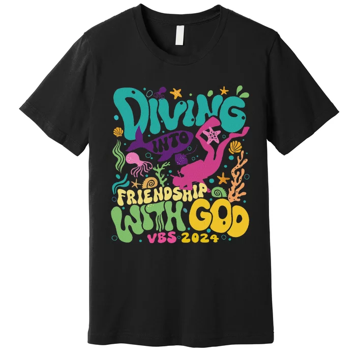 Diving Into Friendship With God Scuba Vbs 2024 Christian Premium T-Shirt