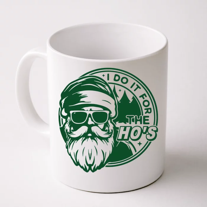 Do It For The HoS Front & Back Coffee Mug