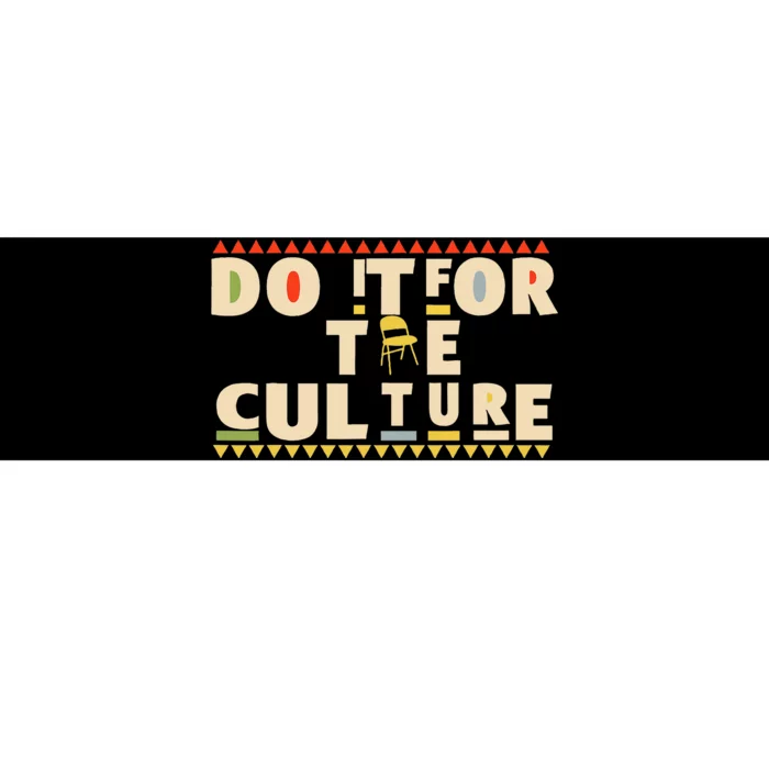 Do It For The Culture Brawl Alabama Montgomery Chair 2023 Bumper Sticker