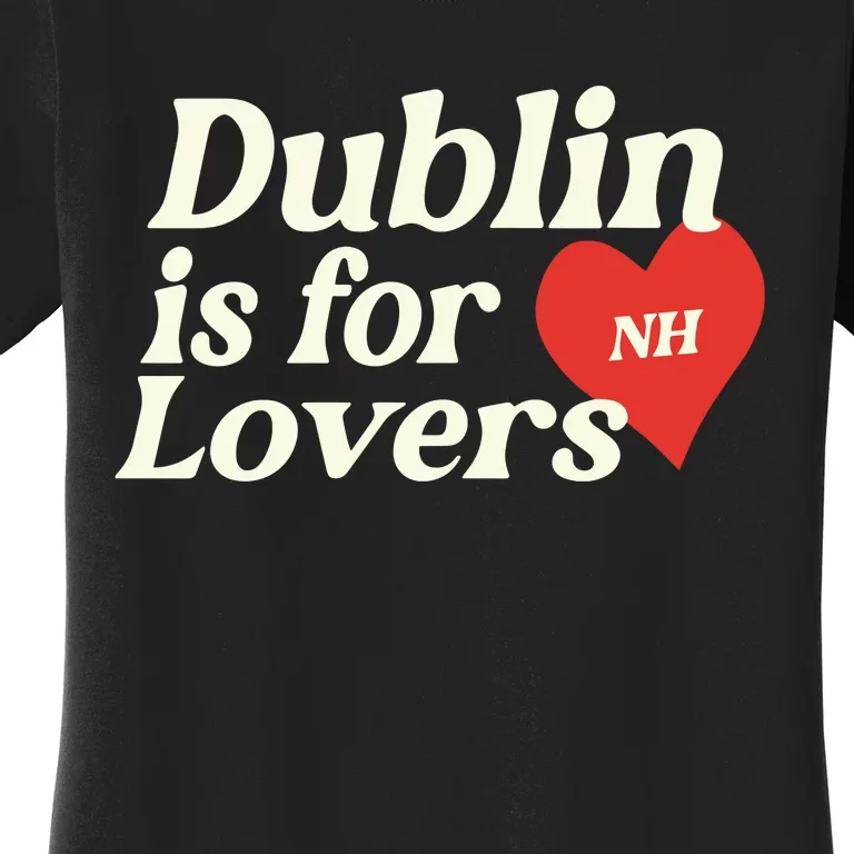 Dublin Is For Lovers Niall Horan Women's T-Shirt