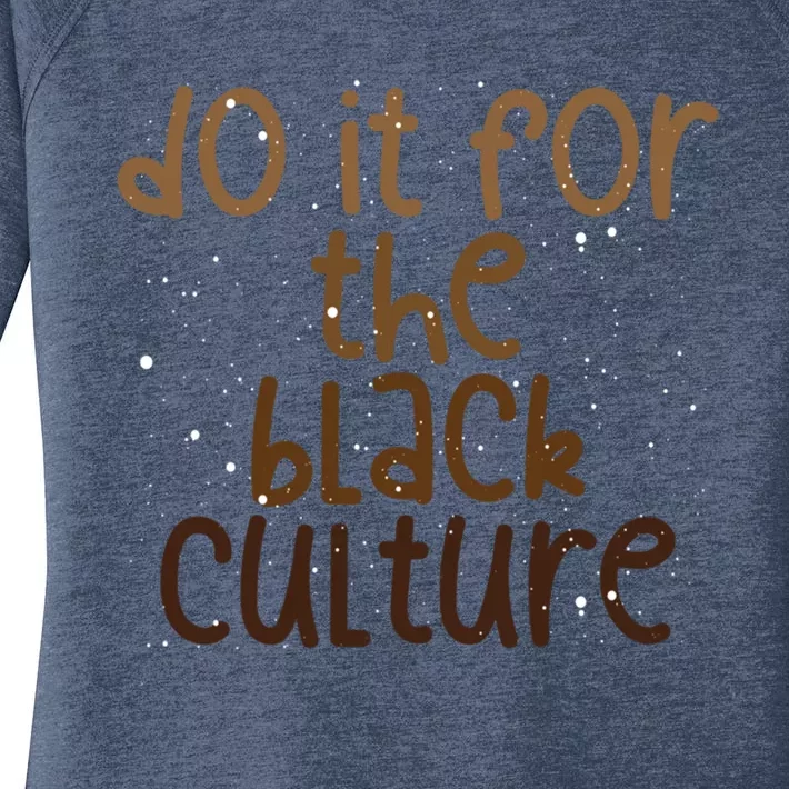 Do It For The Black Culture Melanin Dripping Black Pride Cute Gift Women's Perfect Tri Tunic Long Sleeve Shirt