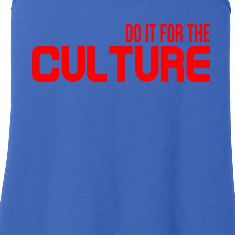 Do It For The Culture African American Black History Month Gift Ladies Essential Tank