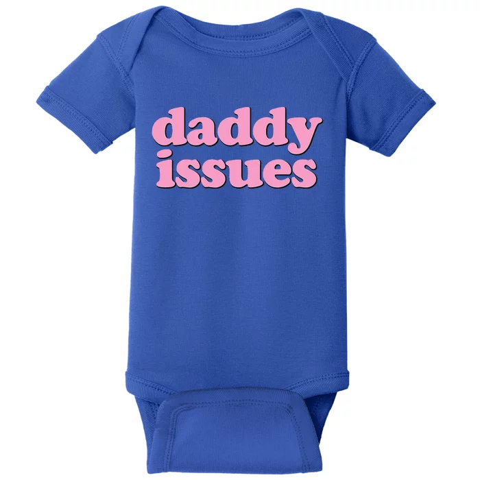 Daddy Issues Funny Baby Bodysuit