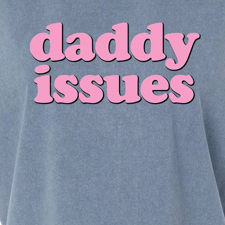 Daddy Issues Funny Garment-Dyed Women's Muscle Tee