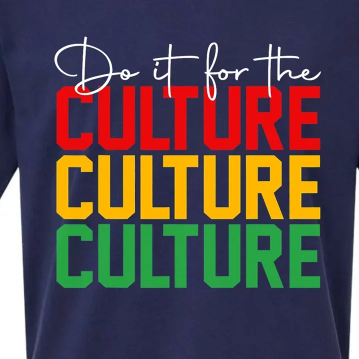 Do It For The Culture African Roots Afro Black History Month Gift Sueded Cloud Jersey T-Shirt