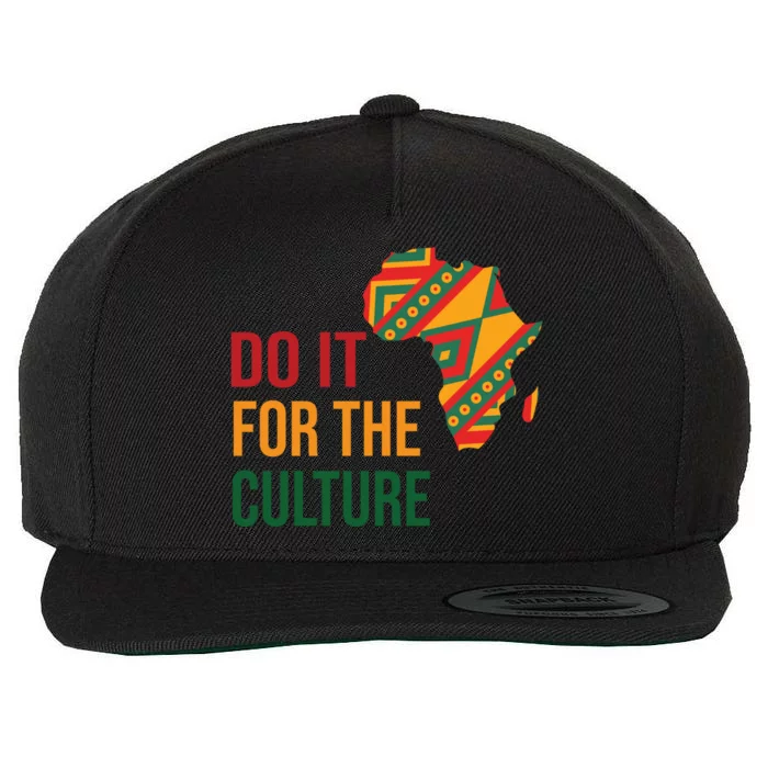 Do It For The Culture Afro Melanin Queen Black History Month Gift Wool Snapback Cap