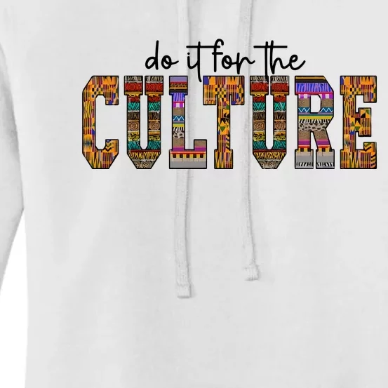 Do It For The Culture Black History Month Black Proud Women's Pullover Hoodie