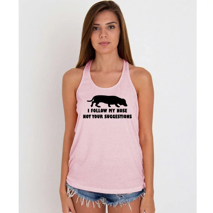 Dachshund I Follow My Nose Nose Not Your Suggestions Women's Knotted Racerback Tank