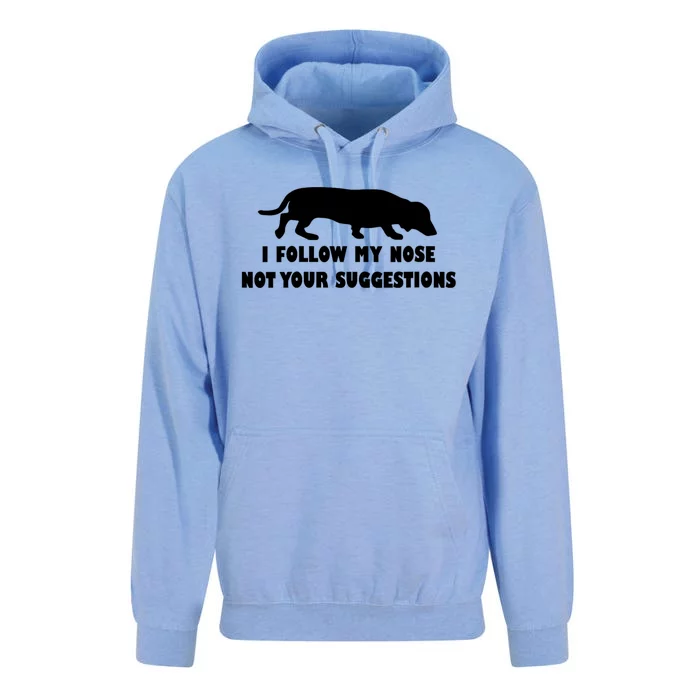 Dachshund I Follow My Nose Nose Not Your Suggestions Unisex Surf Hoodie