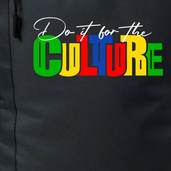 Do It For The Culture Black History Month African Roots Afro Gift Daily Commute Backpack