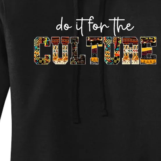 Do It For Black Culture Black History Month African Pride Women's Pullover Hoodie