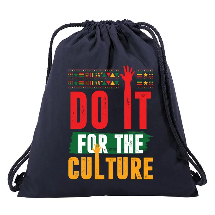 Do It For The Culture Black History Month Gift Drawstring Bag