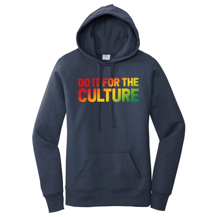 Do It For The Culture Juneteenth Gradient Graphic Cute Gift Women's Pullover Hoodie