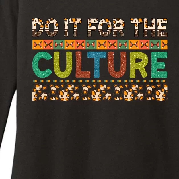 Do It For The Culture Leopard Juneteenth Black Pride Funny Gift Womens CVC Long Sleeve Shirt