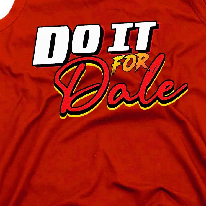 Do It For Dale Original Tank Top