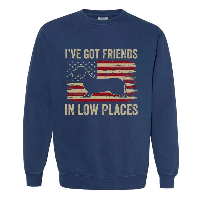 Dachshund Ive Got Friends In Low Places Wiener Dog Vintage Garment-Dyed Sweatshirt