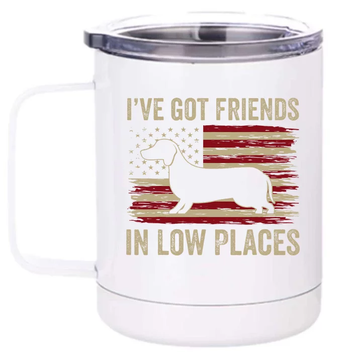 Dachshund I've Got Friends In Low Places Wiener Dog Vintage Front & Back 12oz Stainless Steel Tumbler Cup