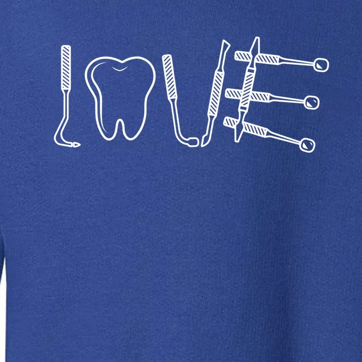 Dentist Instruts Gift Tooth Dental Assistant Dentist Love Gift Toddler Sweatshirt