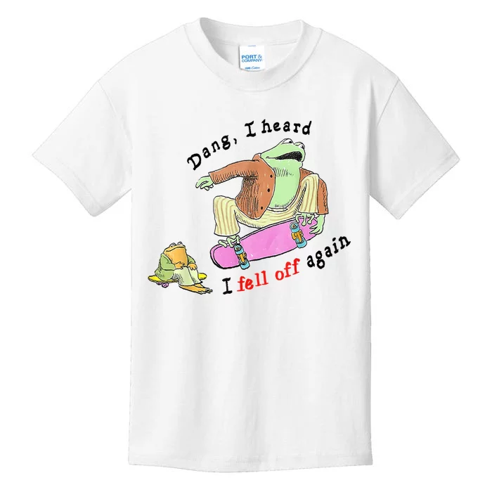 Dang I Heard I Fell Off Again Kids T-Shirt