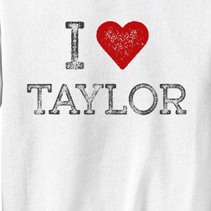 Distressed I Heart Michigan I Love Taylor Sweatshirt