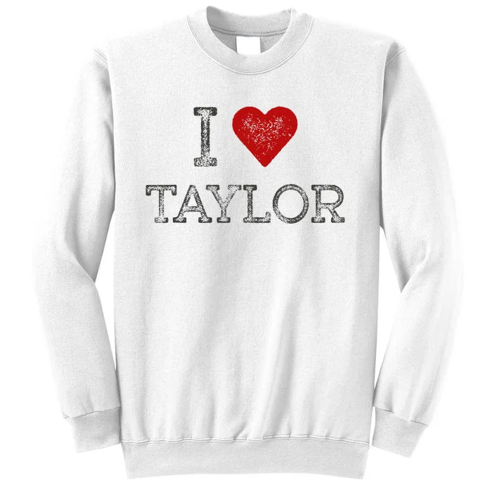 Distressed I Heart Michigan I Love Taylor Sweatshirt