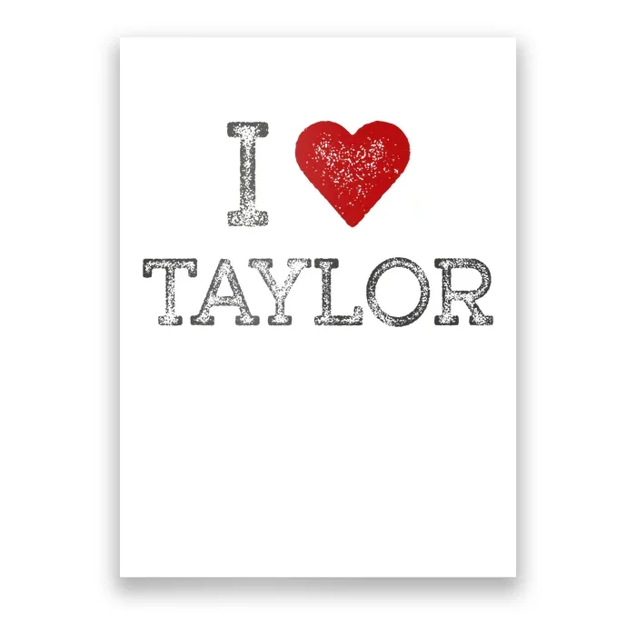 Distressed I Heart Michigan I Love Taylor Poster