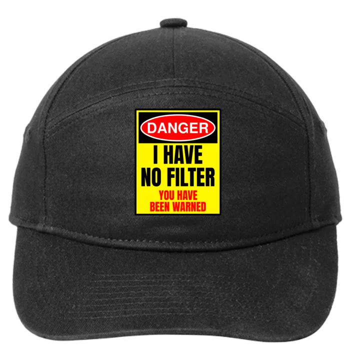 Danger I Have No FIlter 7-Panel Snapback Hat