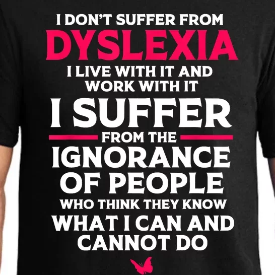 Dyslexic I Have Dyslexia Pajama Set