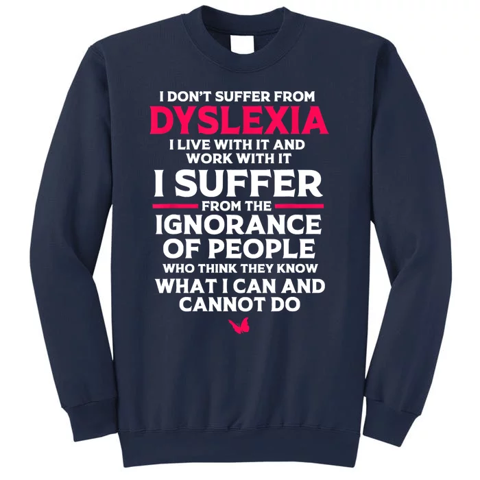 Dyslexic I Have Dyslexia Sweatshirt