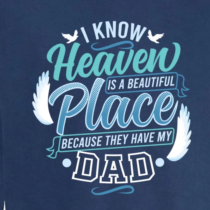 Dad In Heaven Guardian Angel Father Remembering Papa Memory Garment-Dyed Sweatshirt