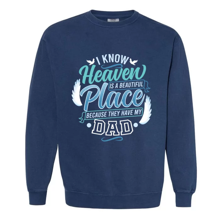 Dad In Heaven Guardian Angel Father Remembering Papa Memory Garment-Dyed Sweatshirt